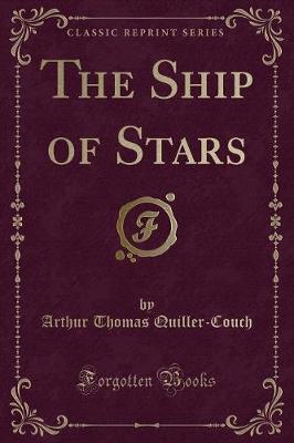 The Ship of Stars (Classic Reprint)