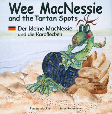Wee MacNessie and the Tartan Spots: Der Kleine MacNessie Und Die Karoflecken