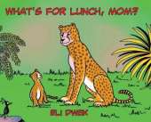What's For Lunch, Mom?