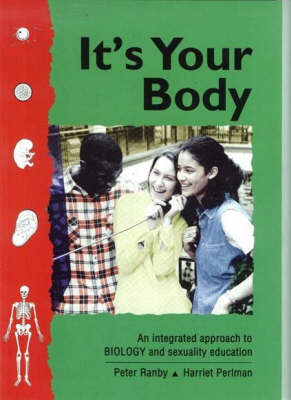 It's Your Body: An Integrated Approach TP Biology and Sexuality Education