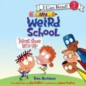 My Weird School: Talent Show Mix-Up