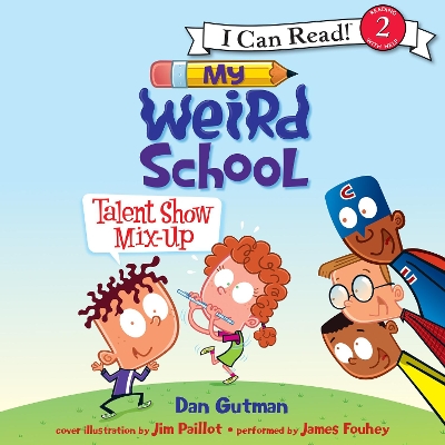 My Weird School: Talent Show Mix-Up