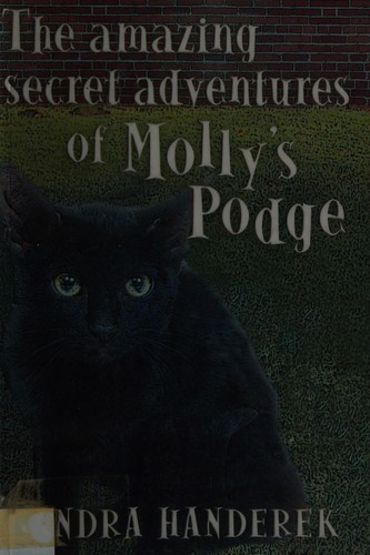 The Amazing Secret Adventures of Molly's Podge