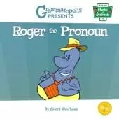 Roger the Pronoun