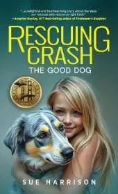 Rescuing Crash, the Good Dog