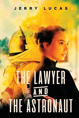 The Lawyer and the Astronaut