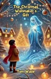 The Christmas Wishmaker's Gift