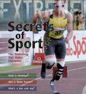 Extreme Science: Secrets of Sport: The Technology That Makes Champions
