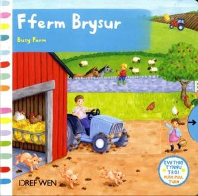 Cyfres Gwthio, Tynnu, Troi: Fferm Brysur/Busy Farm