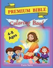 Bible Coloring Book Premium: Premium Coloring Pages and Story About Jesus (Kidd's Coloring Books)
