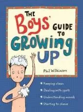 The Boys' Guide to Growing Up: The Puberty Guide for Boys