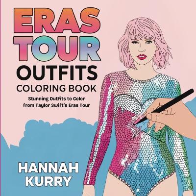 The Ultimate Taylor Swift Eras Tour Coloring Book