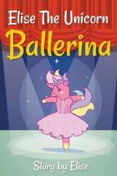 Elise The Unicorn Ballerina