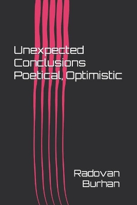 Unexpected Conclusions Poetical, Optimistic