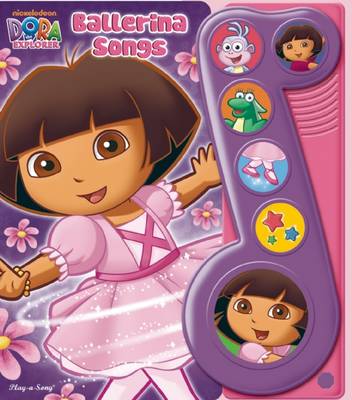 Dora the Explorer: Ballerina Songs Little Music Note Book