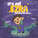 It's Me! Ezra: Chasing Dreams