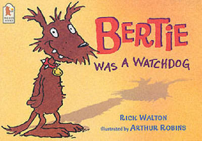 Bertie Was A Watchdog
