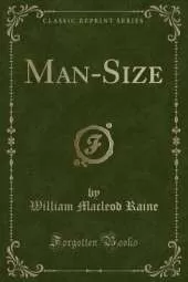 Man-Size (Classic Reprint)