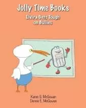 Jolly Time Books: Elvira Gets Tough on Bullies