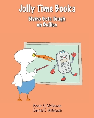 Jolly Time Books: Elvira Gets Tough on Bullies