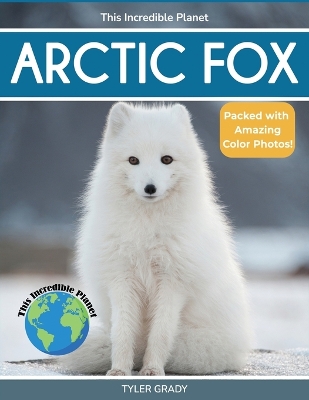 Arctic Fox: Fascinating Animal Facts for Kids