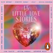 13 Little Love Stories: An Anthology Inspired by Taylor Swift Songs