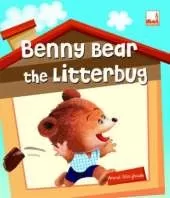Benny Bear the Litterbug