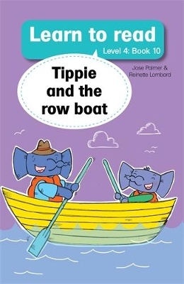 Learn to read (Level 4 Book 10): Tippie and the row boat