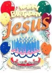 Happy Birthday Jesus
