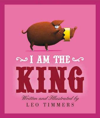 I Am the King