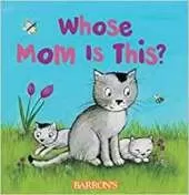 Whose Mom Is This?: Q and A Flap Series