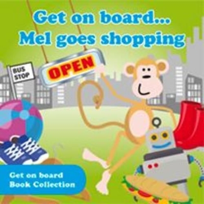 Get on Board...: Mel Goes Shopping