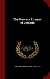 The Nursery Rhymes of England