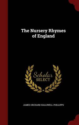 The Nursery Rhymes of England