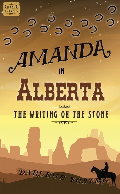 Amanda in Alberta: The Writing on the Stone