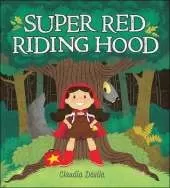Super Red Riding Hood