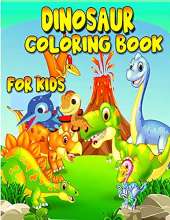 The World of Dinosaurs: Amazing Coloring Book for Kids
