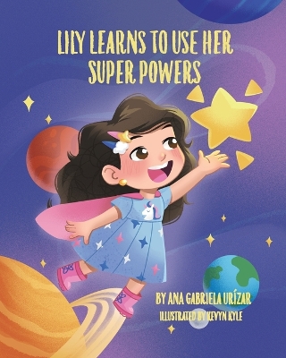 Lily Learns To Use Her Super Powers
