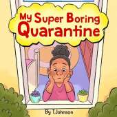 My Super Boring Quarantine