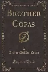 Brother Copas (Classic Reprint)