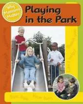 Why Manners Matter: Playing In The Park