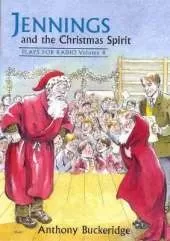 Jennings and the Christmas Spirit: Plays for Radio