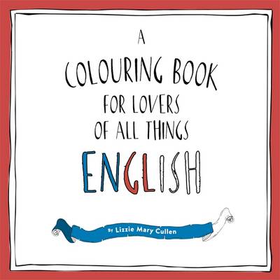 Adult Colouring Book for Lovers of All Things English