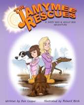 The Jamymee Rescues: A Daisy Do and Holly Boo Adventure