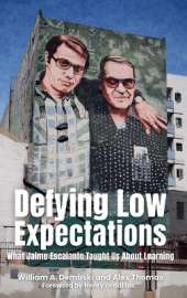 Defying Low Expectations: What Jaime Escalante Taught Us About Learning