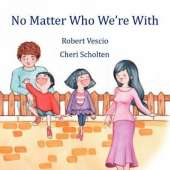 No Matter Who We're with
