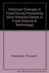 Chemical Changes in Food During Processing