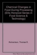 Chemical Changes in Food During Processing