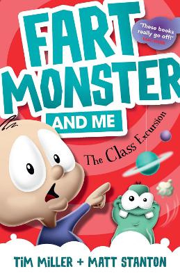 Fart Monster and Me: The Class Excursion (Fart Monster and Me, #4)