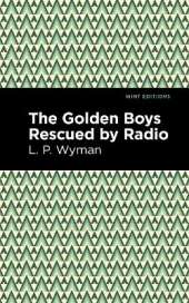 The Golden Boys Rescued by Radio